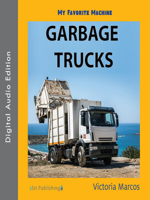 cover image of My Favorite Machine: Garbage Trucks